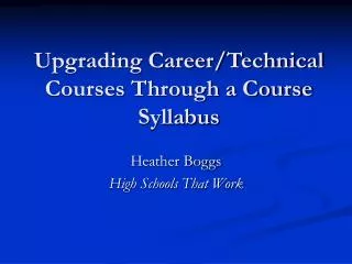Upgrading Career/Technical Courses Through a Course Syllabus