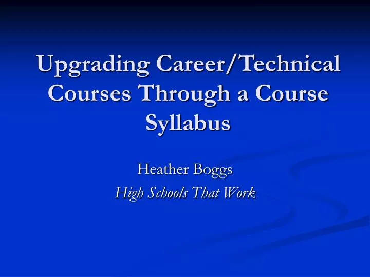 upgrading career technical courses through a course syllabus