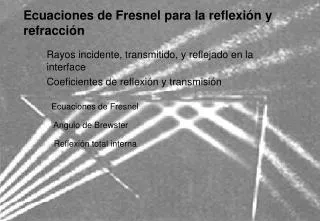 Ecuaciones de Fresnel para la reflexión y refracción
