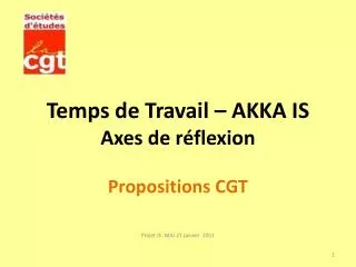 Temps de Travail – AKKA IS Axes de réflexion Propositions CGT