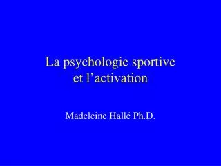 La psychologie sportive et l’activation