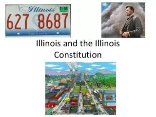 Illinois and the Illinois Constitution