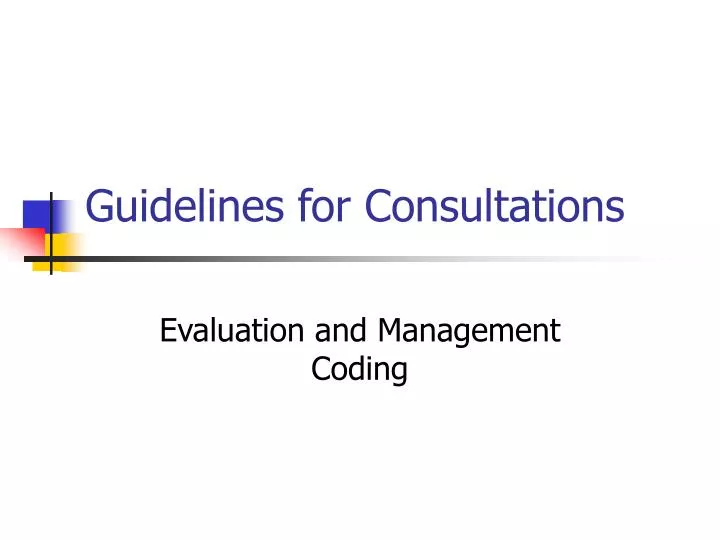 guidelines for consultations