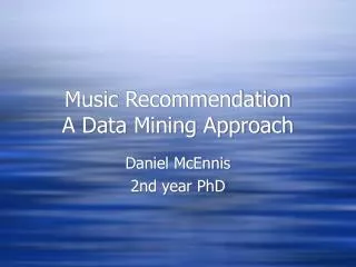 Music Recommendation A Data Mining Approach