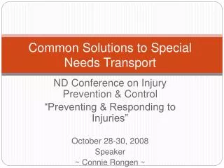Common Solutions to Special Needs Transport