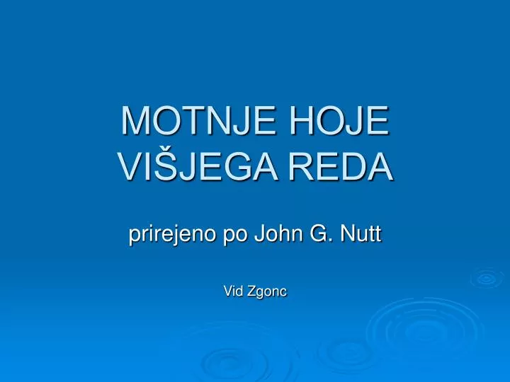 motnje hoje vi jega reda