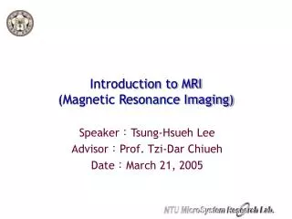 Introduction to MRI (Magnetic Resonance Imaging)
