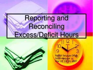 Reporting and Reconciling Excess/Deficit Hours