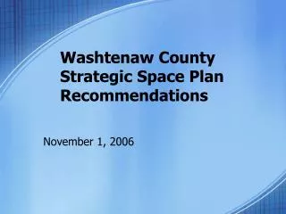 Washtenaw County Strategic Space Plan Recommendations