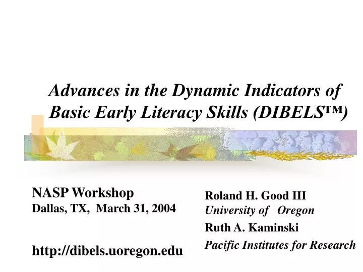advances in the dynamic indicators of basic early literacy skills dibels
