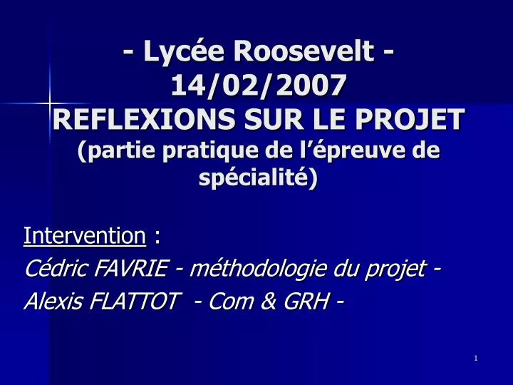 lyc e roosevelt 14 02 2007 reflexions sur le projet partie pratique de l preuve de sp cialit