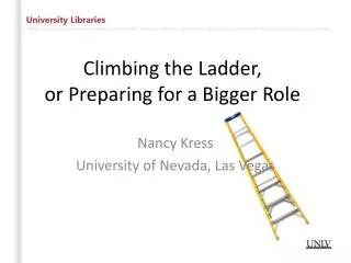 Climbing the Ladder, or Preparing for a Bigger Role