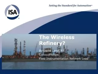 The Wireless Refinery?