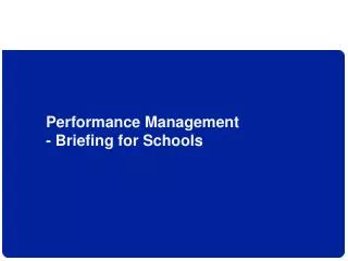 Performance Management - Briefing for Schools