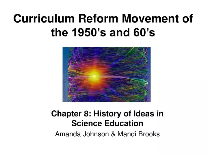 curriculum reform movement of the 1950 s and 60 s