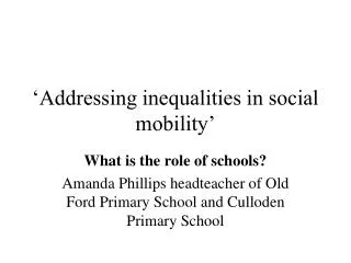 ‘Addressing inequalities in social mobility’