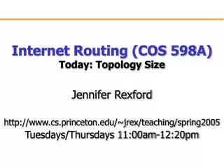 Internet Routing (COS 598A) Today: Topology Size