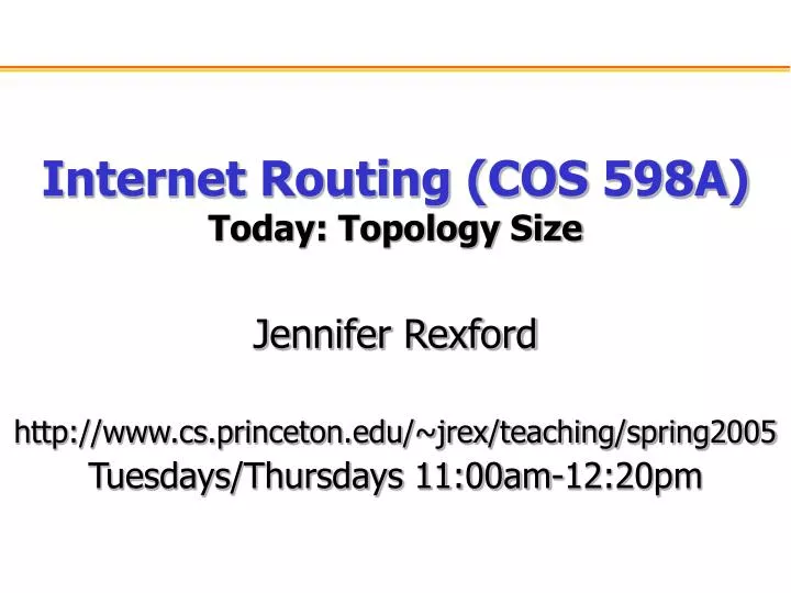 internet routing cos 598a today topology size