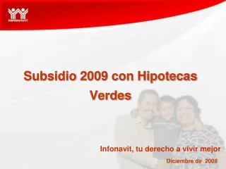 Subsidio 2009 con Hipotecas Verdes