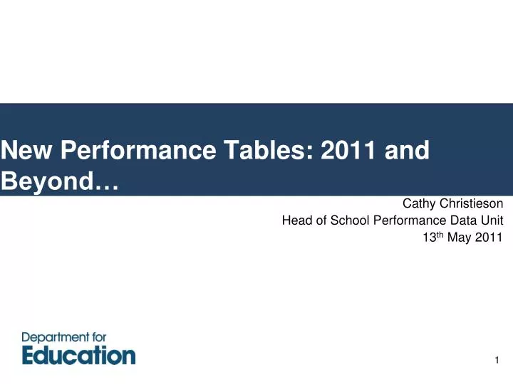 new performance tables 2011 and beyond