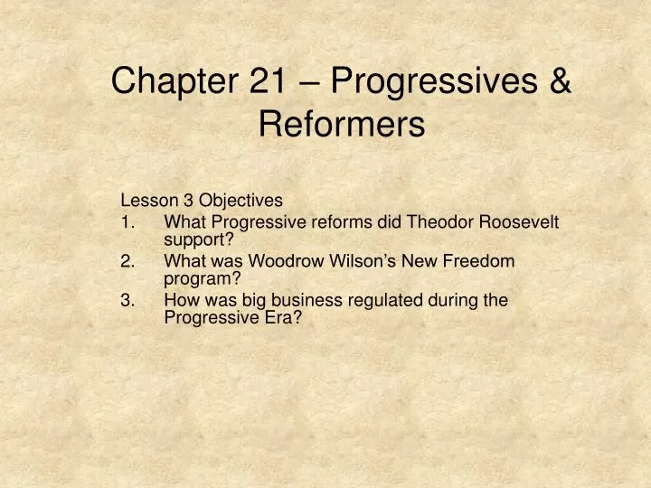 chapter 21 progressives reformers