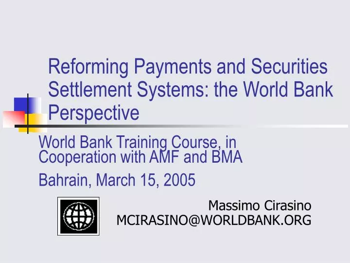 reforming payments and securities settlement systems the world bank perspective