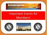 Important Events for Members! - slide 1