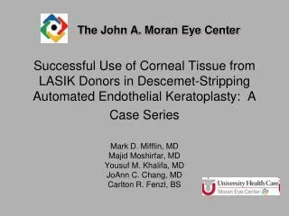 Successful Use of Corneal Tissue from LASIK Donors in Descemet-Stripping Automated Endothelial Keratoplasty: A Case Ser