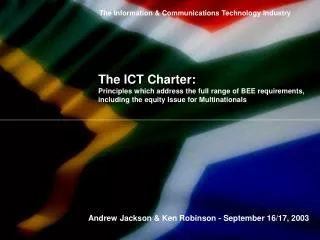 The ICT Charter: Principles which address the full range of BEE requirements, including the equity Issue for Multinatio