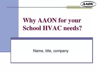 Why AAON for your School HVAC needs?