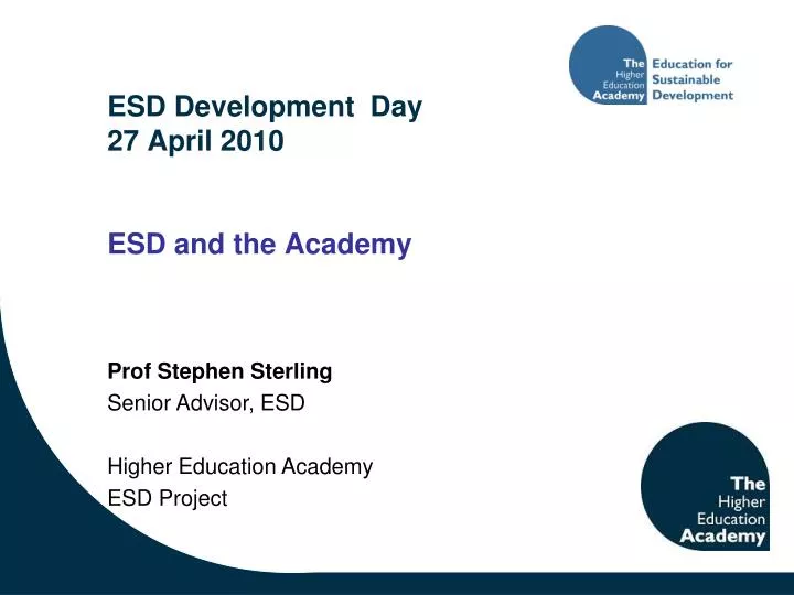 esd development day 27 april 2010 esd and the academy