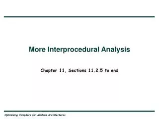 More Interprocedural Analysis