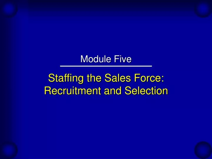 staffing the sales force recruitment and selection