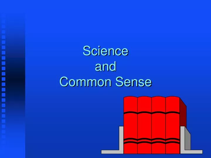 science and common sense