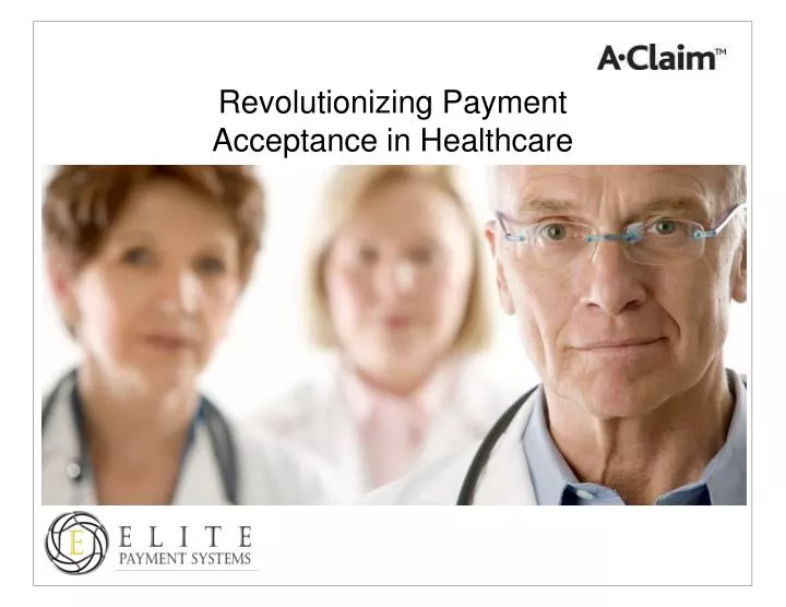 revolutionizing payment acceptance in healthcare
