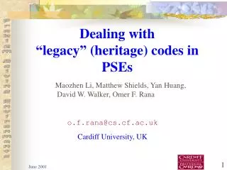 Dealing with “legacy” (heritage) codes in PSEs