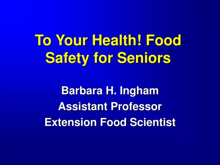 to your health food safety for seniors