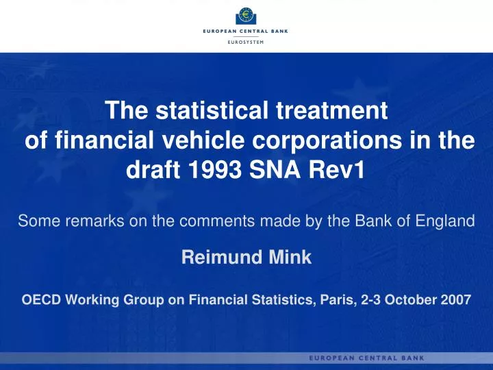 the statistical treatment of financial vehicle corporations in the draft 1993 sna rev1