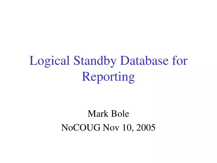 logical standby database for reporting