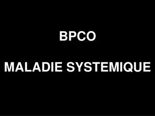 BPCO MALADIE SYSTEMIQUE