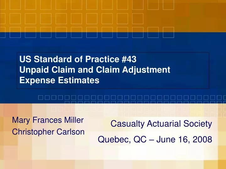 us standard of practice 43 unpaid claim and claim adjustment expense estimates