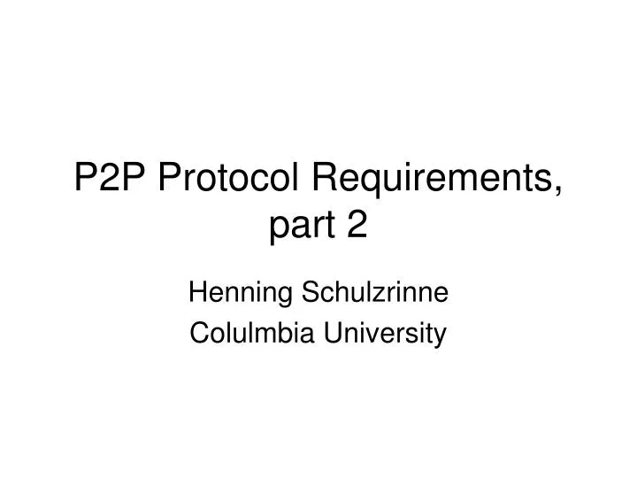 p2p protocol requirements part 2