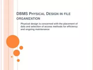 DBMS Physical Design in file organization
