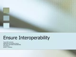Ensure Interoperability