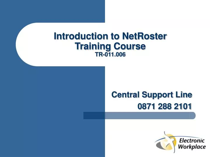 introduction to netroster training course tr 011 006