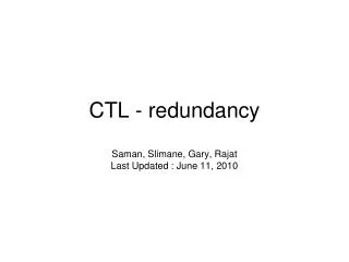 CTL - redundancy