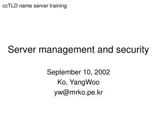 Server management and security