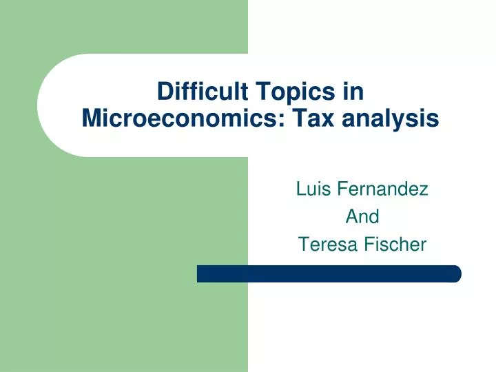 difficult topics in microeconomics tax analysis