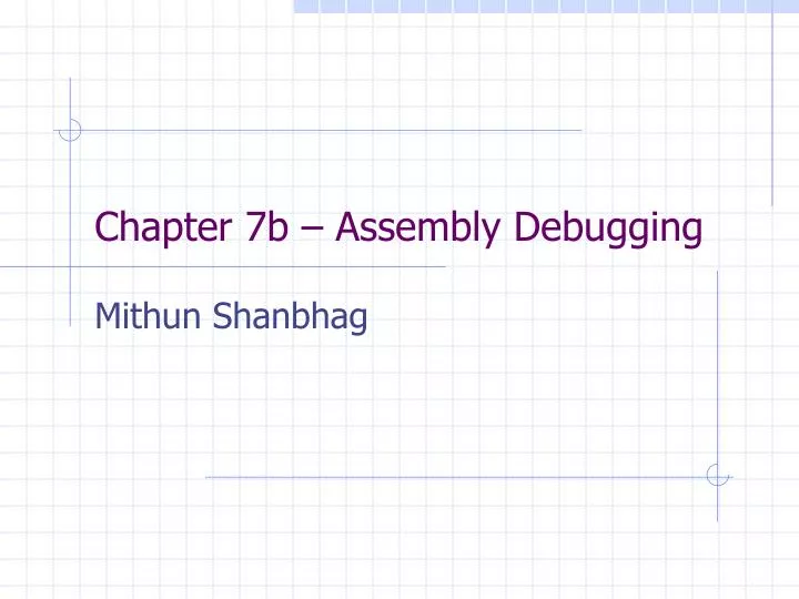 chapter 7b assembly debugging