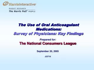 The Use of Oral Anticoagulant Medications: Survey of Physicians: Key Findings